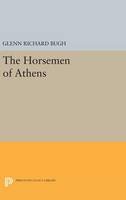 Glenn Richard Bugh - The Horsemen of Athens - 9780691634678 - V9780691634678