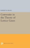 Robert B. Israel - Convexity in the Theory of Lattice Gases - 9780691635002 - V9780691635002