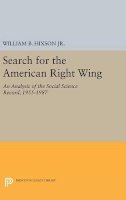 William B. Hixson - Search for the American Right Wing: An Analysis of the Social Science Record, 1955-1987 - 9780691635040 - V9780691635040