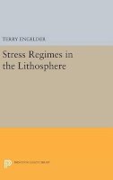 Terry Engelder - Stress Regimes in the Lithosphere - 9780691636474 - V9780691636474