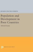 Julian Lincoln Simon - Population and Development in Poor Countries: Selected Essays - 9780691637433 - V9780691637433