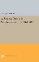 Dirk Jan Struik - A Source Book in Mathematics, 1200-1800 - 9780691638638 - V9780691638638