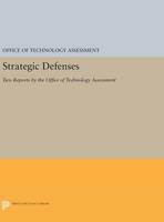 Office Of Technology Assessment - Strategic Defenses: Two Reports by the Office of Technology Assessment - 9780691639192 - V9780691639192