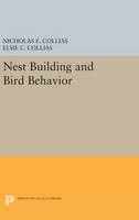 Nicholas E. Collias - Nest Building and Bird Behavior - 9780691640228 - V9780691640228