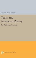Terence Diggory - Yeats and American Poetry: The Tradition of the Self - 9780691641379 - V9780691641379