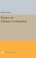 Derk Bodde - Essays on Chinese Civilization - 9780691642307 - V9780691642307