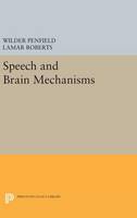 Wilder Penfield - Speech and Brain Mechanisms - 9780691642635 - V9780691642635