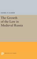Daniel H. Kaiser - The Growth of the Law in Medieval Russia - 9780691642857 - V9780691642857