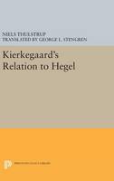 Niels Thulstrup - Kierkegaard´s Relation to Hegel - 9780691643502 - V9780691643502