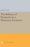 John F. Kyle - The Balance of Payments in a Monetary Economy - 9780691644141 - V9780691644141