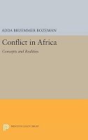 Adda Bruemmer Bozeman - Conflict in Africa: Concepts and Realities - 9780691644356 - V9780691644356