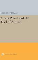 Louis Joseph Halle - Storm Petrel and the Owl of Athena - 9780691644721 - V9780691644721