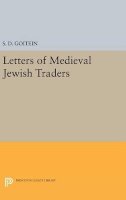 S. D. Goitein - Letters of Medieval Jewish Traders - 9780691645759 - V9780691645759