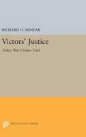 Richard H. Minear - Victors´ Justice: Tokyo War Crimes Trial - 9780691646138 - V9780691646138