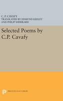 C. P. Cavafy - Selected Poems by C.P. Cavafy - 9780691646282 - V9780691646282