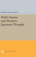 Thomas R. H. Havens - Nishi Amane and Modern Japanese Thought - 9780691648019 - V9780691648019