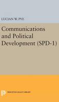 Lucian W. Pye - Communications and Political Development. (SPD-1) - 9780691649689 - V9780691649689