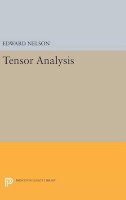 Edward Nelson - Tensor Analysis - 9780691649740 - V9780691649740