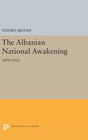 Stavro Skendi - The Albanian National Awakening - 9780691650029 - V9780691650029