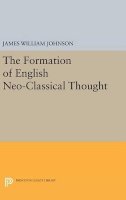 James William Johnson - Formation of English Neo-Classical Thought - 9780691650197 - V9780691650197