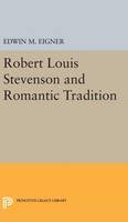 Edwin M. Eigner - Robert Louis Stevenson and the Romantic Tradition - 9780691650241 - V9780691650241