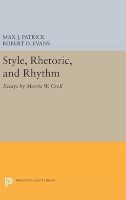 Morris W. Croll - Style, Rhetoric, and Rhythm: Essays by Morris W. Croll - 9780691650753 - V9780691650753