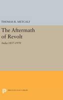 Thomas R. Metcalf - Aftermath of Revolt: India 1857-1970 - 9780691651248 - V9780691651248