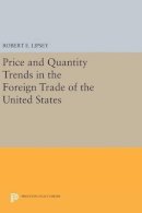 Karl Ferdinand Herzfeld - Price and Quantity Trends in the Foreign Trade of the United States - 9780691651743 - V9780691651743