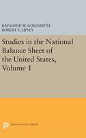 Raymond William Goldsmith - Studies in the National Balance Sheet of the United States, Volume 1 - 9780691651798 - V9780691651798