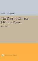 Ralph L. Powell - Rise of the Chinese Military Power - 9780691653150 - V9780691653150