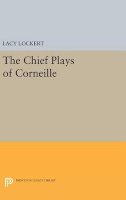 Pierre Corneille - Chief Plays of Corneille - 9780691653310 - V9780691653310