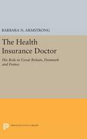 Barbara Nachtrieb Armstrong - Health Insurance Doctor (Princeton Legacy Library) - 9780691653723 - V9780691653723