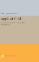 Gary Jeffrey Jacobsohn - Apple of Gold - 9780691654010 - V9780691654010