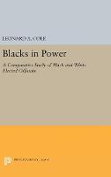 Leonard A. Cole - Blacks in Power: A Comparative Study of Black and White Elected Officials (Princeton Legacy Library) - 9780691654720 - V9780691654720