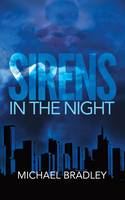 Michael Bradley - Sirens in the Night - 9780692517192 - V9780692517192