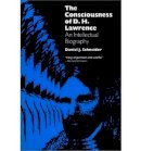 Daniel J. Schneider - The Consciousness of D. H. Lawrence: An Intellectual Biography - 9780700604524 - V9780700604524