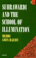 Mehdi Aminrazavi - Suhrawardi and the School of Illumination - 9780700704125 - V9780700704125