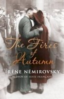 Irène Némirovsky - The Fires of Autumn - 9780701186609 - 9780701186609