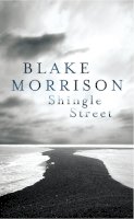 Blake Morrison - Shingle Street - 9780701188771 - V9780701188771