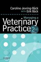 Caroline Jevring-Back - Managing a Veterinary Practice, 2e - 9780702028205 - V9780702028205