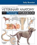 Sally J. Bowden - Introduction to Veterinary Anatomy and Physiology Workbook, 2e - 9780702052323 - V9780702052323