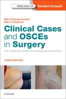 Manoj Ramachandran - Clinical Cases and OSCEs in Surgery: The definitive guide to passing examinations, 3e - 9780702066290 - V9780702066290