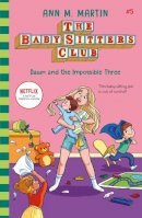Ann M. Martin - The Babysitters Club: Dawn and the Impossible Three (The Babysitters Club 2020) - 9780702306303 - 9780702306303