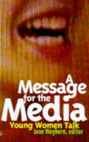  - A Message for the Media: Young Women Talk - 9780704349506 - KKD0006124