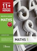 Educational Experts - 11+ Practice Papers, Maths Pack 1, Multiple Choice (The Official 11+ Practice Papers) - 9780708719855 - V9780708719855