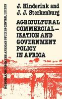 J. Hinkerink~J.J. Sterkenburg~J. Hinderink - Agricultural Commercialization and Government Policy in Africa - 9780710302052 - KT00000258