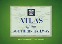 Richard Harman - Atlas of the Southern Railway - 9780711038295 - V9780711038295