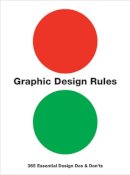 Sean Adams - Graphic Design Rules: 365 Essential Design Dos and Don´ts - 9780711233461 - V9780711233461