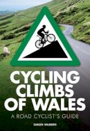 Warren, Simon - Cycling Climbs of Wales: A Road Cyclists's Guide - 9780711237032 - V9780711237032