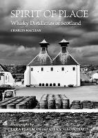 Charles Maclean - Spirit of Place: Whisky Distilleries of Scotland - 9780711238916 - V9780711238916